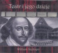Teatr i jego dzieje DVD. Autor: William Szekspir. SmakLiter.pl Okładka książki Teatr i jego dzieje DVD