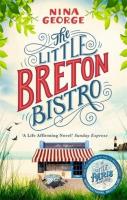The Little Breton Bistro. Autor: Nina George. SmakLiter.pl Okładka książki The Little Breton Bistro