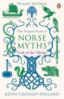 The Penguin Book of Norse Myths: Gods of the Vikings. Autor: Crossley-Holland Kevin Crossley-Holland. SmakLiter.pl Okładka książki The Penguin Book of Norse Myths: Gods of the Vikings