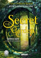 The Secret Garden. Autor: Marcin Jażyński, Grzegorz Komerski (tłum.), Fihel Marta. SmakLiter.pl Okładka książki The Secret Garden
