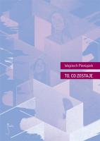 To, co zostaje. Autor: Wojciech Pieniążek. SmakLiter.pl Okładka książki To, co zostaje