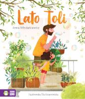 Tola. Lato Toli. Autor: Anna Włodarkiewicz. SmakLiter.pl Okładka książki Tola. Lato Toli