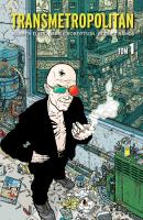 Transmetropolitan, tom 1. Autor: Ellis Warren, Robertson Darick, Krzysztof Uliszew. SmakLiter.pl Okładka książki Transmetropolitan, tom 1