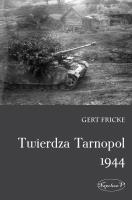 Okładka książki Twierdza Tarnopol 1944