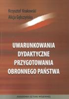 Okładka książki Uwarunkowania dydaktyczne przygotowania obronnego państwa