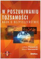 Okładka książki W poszukiwaniu tożsamości nauk o bezpieczeństwie