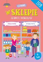 W  sklepie Zgaduj i naklejaj. Autor: Daria Brzezińska. SmakLiter.pl Okładka książki W  sklepie Zgaduj i naklejaj