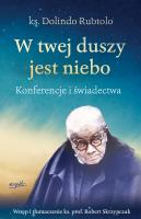 W twej duszy jest niebo. Autor: ks. prof. Robert Skrzypczak, ks. Dolindo Ruotolo. SmakLiter.pl Okładka książki W twej duszy jest niebo