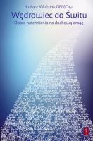 Wędrowiec do świtu. Autor: Woźniak Łukasz. SmakLiter.pl Okładka książki Wędrowiec do świtu