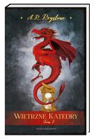 Wietrzne katedry. Tom 1. Autor: Reystone Alice Rosalie. SmakLiter.pl Okładka książki Wietrzne katedry. Tom 1