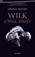 Wilk z Wall Street. Autor: Belfort Jordan. SmakLiter.pl Okładka książki Wilk z Wall Street