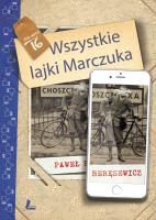 Wszystkie lajki Marczuka. Autor: Paweł Beręsewicz. SmakLiter.pl Okładka książki Wszystkie lajki Marczuka