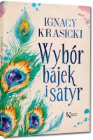 Wybór bajek i satyr (Żona modna i inne...). Autor: Ignacy Krasicki. SmakLiter.pl Okładka książki Wybór bajek i satyr (Żona modna i inne...)
