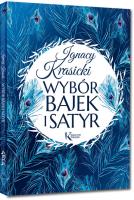 Wybór bajek i satyr. Autor: Ignacy Krasicki. SmakLiter.pl Okładka książki Wybór bajek i satyr