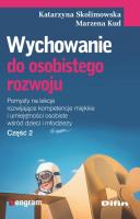 Wychowanie do osobistego rozwoju. Autor: Katarzyna Skolimowska, Marzena Kud. SmakLiter.pl Okładka książki Wychowanie do osobistego rozwoju