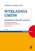 Wykładnia umów Standardowe klauzule umowne. Komentarz praktyczny z przeglądem orzecznictwa. Wzory u. Autor: Strugała Radosław. SmakLiter.pl Okładka książki Wykładnia umów Standardowe klauzule umowne. Komentarz praktyczny z przeglądem orzecznictwa. Wzory u