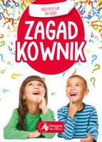 Zagadkownik. Najlepsze gry na nudę. Autor: Anna Gniady, Maciej Pieda. SmakLiter.pl Okładka książki Zagadkownik. Najlepsze gry na nudę