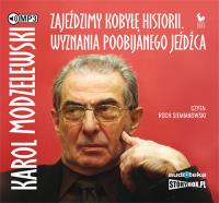 Zajeździmy kobyłę historii. - Audiobook. Autor: Karol Modzelewski. SmakLiter.pl Okładka książki Zajeździmy kobyłę historii. - Audiobook