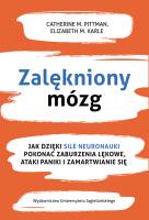 Zalękniony mózg.. Autor: Catherine M. Pittman, Elizabeth M. Karle. SmakLiter.pl Okładka książki Zalękniony mózg.