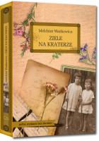 Ziele na kraterze. Autor: Wańkowicz Melchior. SmakLiter.pl Okładka książki Ziele na kraterze