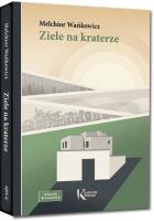 Ziele na kraterze. Autor: Wańkowicz Melchior. SmakLiter.pl Okładka książki Ziele na kraterze