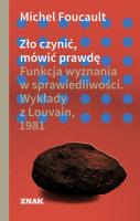 Zło czynić, mówić prawdę. Autor: Foucault Michel. SmakLiter.pl Okładka książki Zło czynić, mówić prawdę