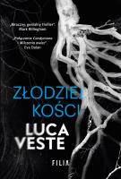 Złodziej kości. Autor: Veste Luca. SmakLiter.pl Okładka książki Złodziej kości
