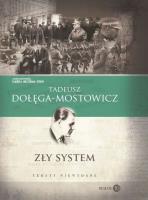 Zły system. Teksty niewydane TW. Autor: Dołęga-Mostowicz Tadeusz. SmakLiter.pl Okładka książki Zły system. Teksty niewydane TW