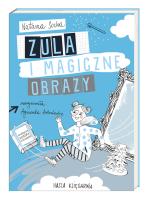 Zula i magiczne obrazy. Autor: Natasza Socha. SmakLiter.pl Okładka książki Zula i magiczne obrazy