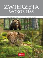 Zwierzęta wokół nas. Autor: Opracowanie zbiorowe. SmakLiter.pl Okładka książki Zwierzęta wokół nas