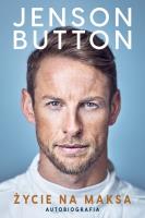Życie na maksa Autobiografia. Autor: Button Jenson. SmakLiter.pl Okładka książki Życie na maksa Autobiografia