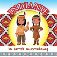 Okładka książki 30 kartek superzabawy. Indianie