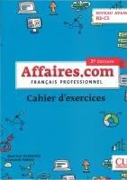 Affaires.com 3 edycja ćwiczenia niveau avance B2-C1. Autor: Penfornis Jean-Luc, Habert Laurent. SmakLiter.pl Okładka książki Affaires.com 3 edycja ćwiczenia niveau avance B2-C1