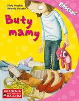AIM: Bąbelki Buty mamy 4-6 lat. Autor: Silvia Vecchini. SmakLiter.pl Okładka książki AIM: Bąbelki Buty mamy 4-6 lat