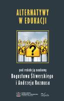 Alternatywy w edukacji. Autor: Rozmus Andrzej, Bogusław Śliwerski. SmakLiter.pl Okładka książki Alternatywy w edukacji