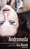 Andromeda. Autor: Kasiuk Anna. SmakLiter.pl Okładka książki Andromeda