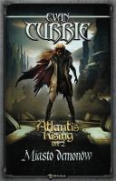 Okładka książki Atlantis Rising Tom 2. Miasto demonów