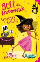 Bella Broomstick: Strictly Spells 4. Autor: Kuenzler Lou. SmakLiter.pl Okładka książki Bella Broomstick: Strictly Spells 4