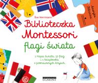 Biblioteczka Montessori. Flagi świata. Autor: ve Herrmann, Roberta Rocchi. SmakLiter.pl Okładka książki Biblioteczka Montessori. Flagi świata