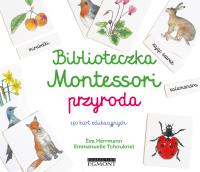Biblioteczka Montessori. Przyroda. Autor: ve Herrmann, Emmanuelle Tchoukriel. SmakLiter.pl Okładka książki Biblioteczka Montessori. Przyroda