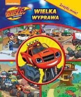 Okładka książki Blaze i Megamaszyny. Wielka wyprawa. Znajdź mnie!