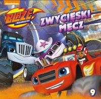 Okładka książki Blaze i megamaszyny.Zwycięski mecz - STORY