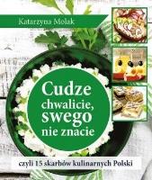 Cudze chwalicie swego nie znacie. Autor: Katarzyna Molak. SmakLiter.pl Okładka książki Cudze chwalicie swego nie znacie