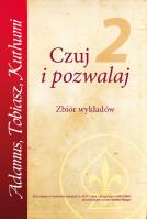 Czuj i Pozwalaj Część 2. Autor: Adamus Saint-Germain, Kuthumi Lal Sing. SmakLiter.pl Okładka książki Czuj i Pozwalaj Część 2