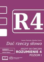 Dać rzeczy słowo. Rozumienie 4 - poziom 1. Autor: Marika Litwin, Iwona Pietrzyk. SmakLiter.pl Okładka książki Dać rzeczy słowo. Rozumienie 4 - poziom 1