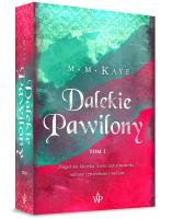 Dalekie Pawilony. Tom 1. Autor: Kaye Mary Margaret. SmakLiter.pl Okładka książki Dalekie Pawilony. Tom 1