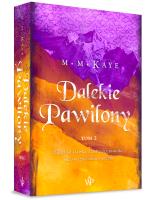 Dalekie Pawilony. Tom 2. Autor: Kaye Mary Margaret. SmakLiter.pl Okładka książki Dalekie Pawilony. Tom 2