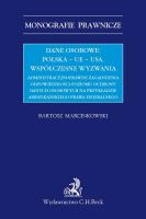 Okładka książki Dane osobowe Polska UE USA Współczesne wyzwania administracyjnoprawne zagadnienia odpowiednio