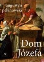 Dom Józefa BR. Autor: Augustyn Pelanowski. SmakLiter.pl Okładka książki Dom Józefa BR