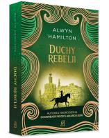 Duchy rebelii. Autor: Alwyn Hamilton. SmakLiter.pl Okładka książki Duchy rebelii